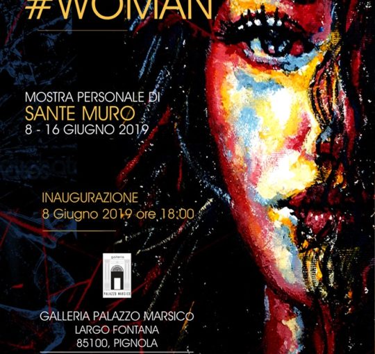 La mostra #WOMAN nella Galleria Palazzo Marsico di Pignola